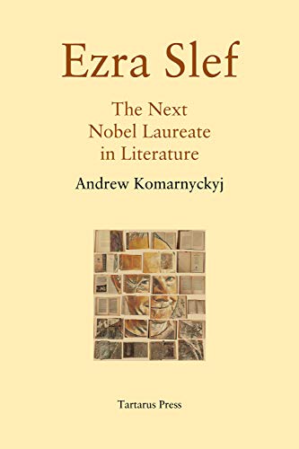 Ezra Slef, The Next Nobel Laureate in Literature by Andrew Komarnyckyj book cover image